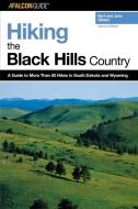 Hiking the Black Hills Country di Bert Gildart, Jane Gildart edito da Falcon Press Publishing