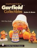 Garfield™ Collectibles di Debra Braun edito da Schiffer Publishing Ltd
