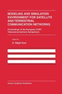 Modeling and Simulation Environment for Satellite and Terrestrial Communications Networks di A. Nejat Ince, European Cost Telecommunications Symposi edito da Springer US