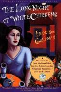 The Long Night Of White Chickens di Francisco Goldman edito da Avalon Travel Publishing