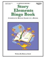 Story Elements Bingo Book: Complete Bingo Game In A Book di Rebecca Stark edito da LIGHTNING SOURCE INC