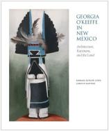 Georgia O'Keeffe in New Mexico di Barbara Buhler Lynes edito da Museum of New Mexico Press
