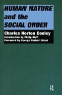 Human Nature and the Social Order di Charles Horton Cooley edito da Routledge