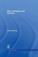 Risk, Ambiguity and Decision di Daniel Ellsberg edito da Taylor & Francis Ltd