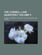 The Cornell Law Quarterly Volume 5 di Cornell University College of Law edito da Rarebooksclub.com