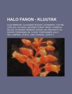 Halo Fanon - Kluutak: Alan Ambrose, Alex di Source Wikia edito da Books LLC, Wiki Series