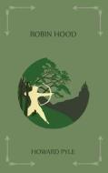 The Merry Adventures of Robin Hood di Howard Pyle edito da ImTheStory