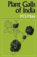Plant Galls of India di M. S. Mani edito da Palgrave Macmillan