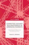 Competing against Multinationals in Emerging Markets di D. Williams edito da Palgrave Macmillan