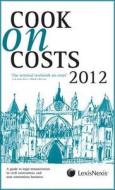 Cook On Costs di Michael Cook edito da Lexisnexis Uk