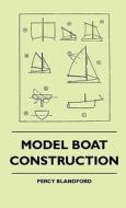 Model Boat Construction di Percy Blandford edito da Read Books