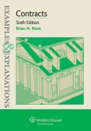 Examples & Explanations: Contracts, Sixth Edition di Blum, Brian A. Blum edito da Aspen Publishers