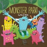 Monster Park! di Annie Bach edito da Sterling Publishing Co Inc