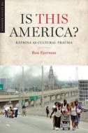 Is This America? di Ron Eyerman edito da University of Texas Press