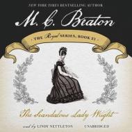 The Scandalous Lady Wright di M. C. Beaton edito da Audiogo
