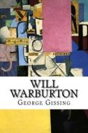 Will Warburton di George Gissing edito da Createspace