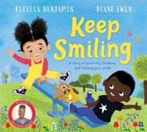 Keep Smiling di Floella Benjamin edito da Pan Macmillan