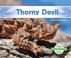 Thorny Devil di Grace Hansen edito da ABDO KIDS JUMBO