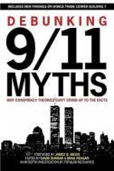 Debunking 9/11 Myths di David Dunbar, Brad Reagan, Popular Mechanics edito da Sterling Publishing Co Inc
