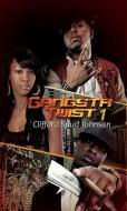 Gangsta Twist 1 di Clifford "Spud" Johnson edito da URBAN BOOKS