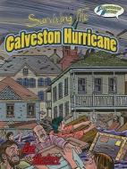 Surviving the Galveston Hurricane: Illustrated History di Jo Cleland edito da Rourke Publishing (FL)