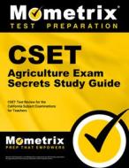 Cset Agriculture Exam Secrets Study Guide: Cset Test Review for the California Subject Examinations for Teachers edito da MOMETRIX MEDIA LLC