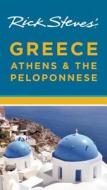 Rick Steves\' Greece di Rick Steves edito da Avalon Travel Publishing