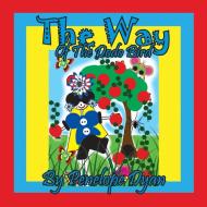 The Way Of The Dodo Bird di Penelope Dyan edito da Bellissima Publishing LLC