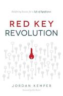 Red Key Revolution di Jordan Kemper edito da Persevero Press