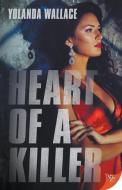 Heart of a Killer di Yolanda Wallace edito da BOLD STROKES BOOKS