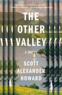 The Other Valley di Scott Alexander Howard edito da ATRIA