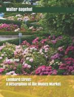 Lombard Street di Walter Bagehot edito da Independently Published