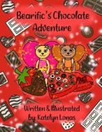Bearific's(R) Chocolate Adventure di Katelyn Lonas edito da LIGHTNING SOURCE INC