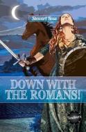 Down with Romans! di Ross Stewart edito da ReadZone Books Limited