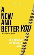 A New and Better You di Joe Harbot edito da OBERON BOOKS