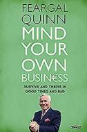 Mind Your Own Business di Senator Feargal Quinn edito da O\'brien Press Ltd