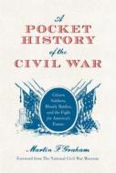 A Pocket History Of The Civil War di Martin Graham edito da Bloomsbury Publishing Plc