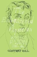 The Enlightened Physician di Geoffrey Wall edito da Lang, Peter