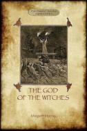 The God of the Witches (Aziloth Books) di Margaret Alice Murray edito da Aziloth Books