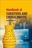 Handbook of Curatives and Crosslinkers di George (ChemTec Publishing Wypych edito da Chem Tec Publishing,Canada