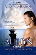 Althyn and the Othian Dagger di Anastasia Rabiyah edito da Purple Sword Publications, LLC