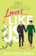 Lovers Like Us (Special Edition) di Krista Ritchie, Becca Ritchie edito da LIGHTNING SOURCE INC