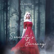 Serenity's Journey di C. L. Barrett edito da GoldTouch Press, LLC