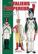Les Italiens De L'empereur di Andre Jouineau, Jean Marie Mongin edito da Editions Heimdal