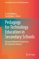 Pedagogy for Technology Education in Secondary Schools edito da Springer International Publishing