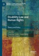 Disability Law and Human Rights edito da Springer International Publishing