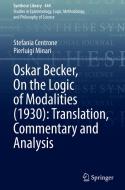 Oskar Becker, On the Logic of Modalities (1930): Translation, Commentary and Analysis di Pierluigi Minari, Stefania Centrone edito da Springer International Publishing