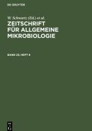 Zeitschrift für Allgemeine Mikrobiologie, Band 23, Heft 6, Zeitschrift für Allgemeine Mikrobiologie Band 23, Heft 6 edito da De Gruyter