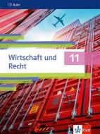 Wirtschaft und Recht 11. Schulbuch Klasse 11. Ausgabe Bayern Gymnasium edito da Klett Ernst /Schulbuch