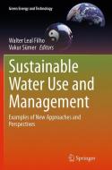 Sustainable Water Use and Management edito da Springer International Publishing